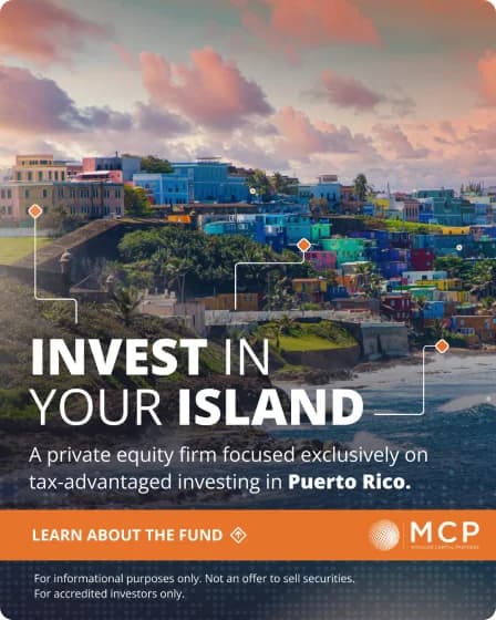 Anuncio de MCP, “Invest in your island”, sobre inversiones con ventajas contributivas en Puerto Rico